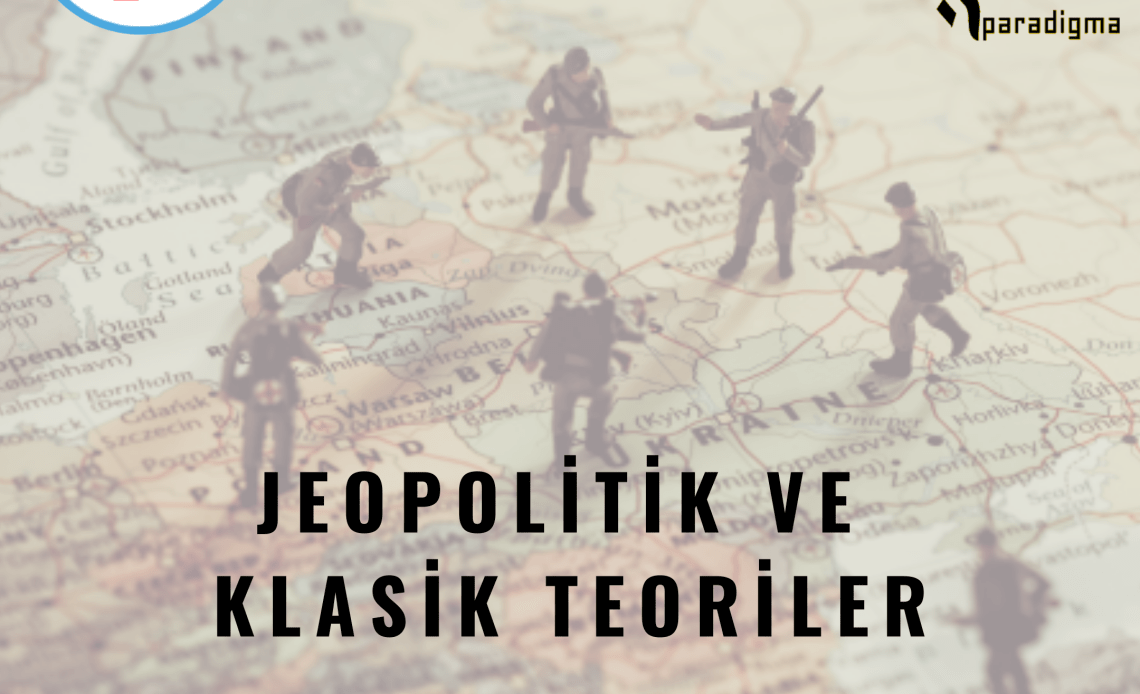 Jeopolitik Ve Klasik Teoriler - Murat Dönmez - Panorama